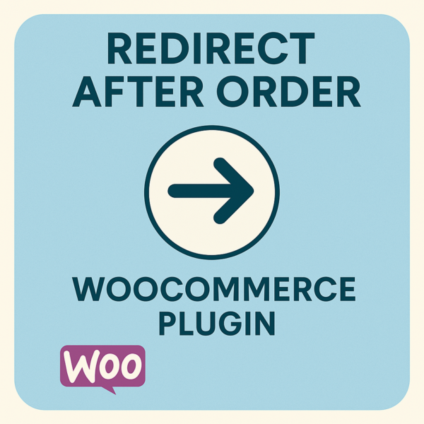 Redirect After Order – WooCommerce Plugin